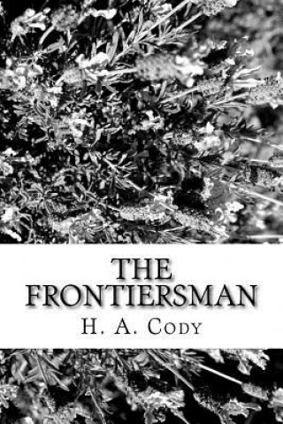 Book The Frontiersman H A Cody