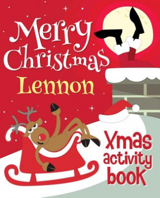 Könyv Merry Christmas Lennon - Xmas Activity Book: (Personalized Children's Activity Book) Xmasst