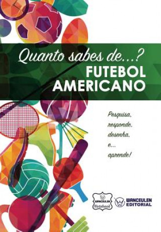 Kniha Quanto sabes de... Futebol Americano Wanceulen Notebook