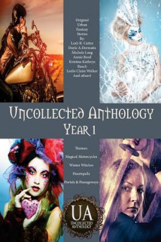 Carte Uncollected Anthology: Year 1 Leah Cutter