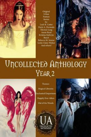 Könyv Uncollected Anthology: Year 2 Leah Cutter