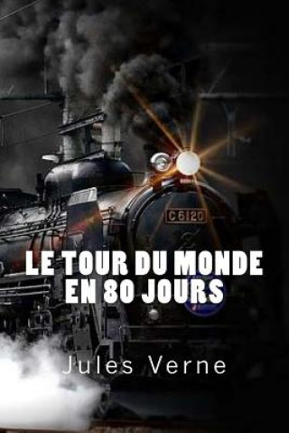 Книга Le Tour du Monde en 80 Jours Jules Verne