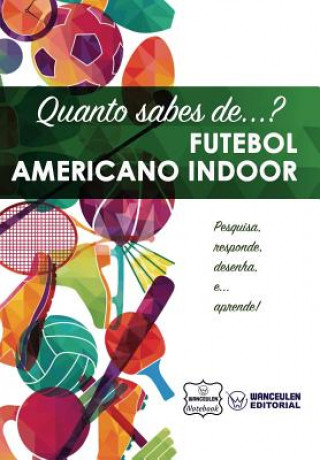 Kniha Quanto sabes de... Futebol Americano Indoor Wanceulen Notebook