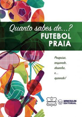 Kniha Quanto sabes de... Futebol Praia Wanceulen Notebook