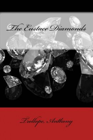 Könyv The Eustace Diamonds Trollope Anthony