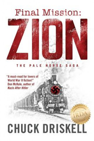 Kniha Final Mission: Zion: The Pale Horse Saga Chuck Driskell