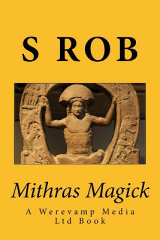 Kniha Mithras Magick S Rob