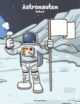 Könyv Astronauten-Malbuch 1 Nick Snels