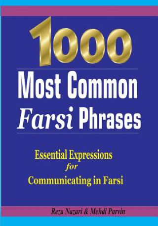 Kniha 1000 Most Common Farsi Phrases Reza Nazari