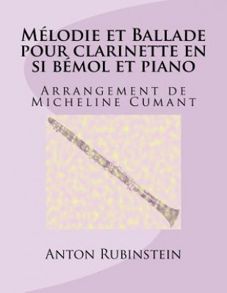 Książka Melodie et Ballade pour clarinette en si bemol et piano Anton Rubinstein