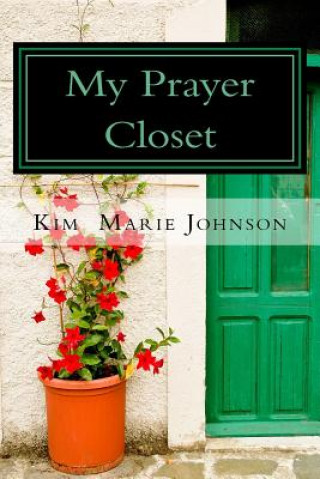 Boek My Prayer Closet Kim Marie Johnson