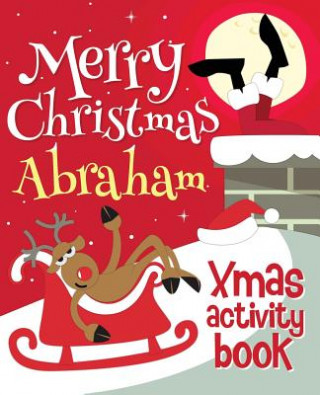Carte Merry Christmas Abraham - Xmas Activity Book: (Personalized Children's Activity Book) Xmasst
