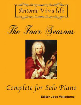 Carte Antonio Vivaldi - The Four Seasons, Complete Antonio Vivaldi