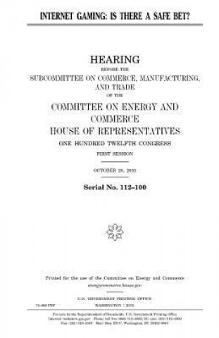 Libro Internet gaming: is there a safe bet? United States Congress