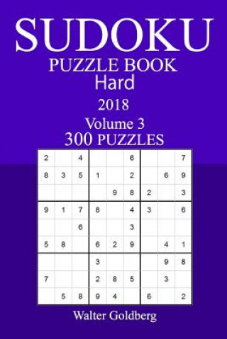 Kniha 300 Hard Sudoku Puzzle Book - 2018 Walter Goldberg