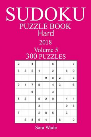 Libro 300 Hard Sudoku Puzzle Book - 2018 Sara Wade