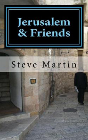 Kniha Jerusalem & Friends Steve Martin