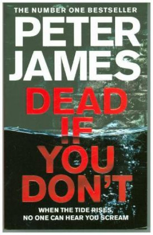 Kniha Dead If You Don't Peter James