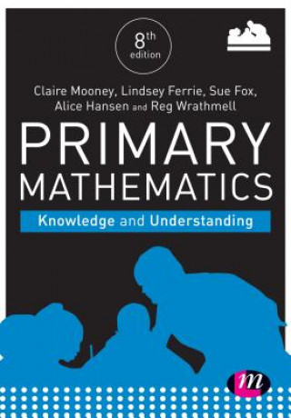 Libro Primary Mathematics: Knowledge and Understanding Claire Mooney