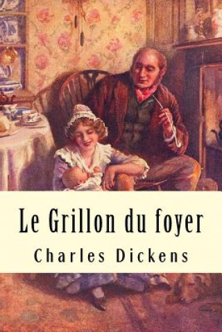 Kniha Le Grillon du foyer DICKENS