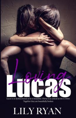 Книга Loving Lucas Lily Ryan