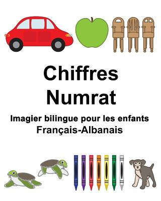 Book Français-Albanais Chiffres/Numrat Imagier bilingue pour les enfants Richard Carlson Jr