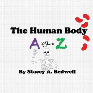 Buch The Human Body A-Z Dr Stacey a Bedwell