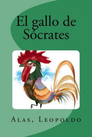 Kniha El gallo de Sócrates Leopoldo Alas