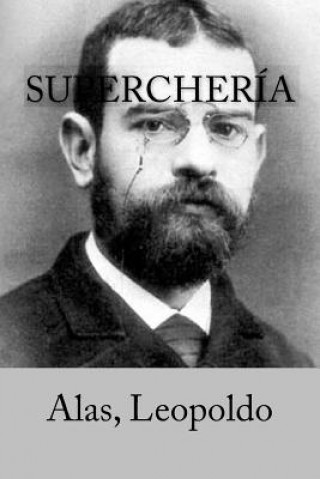Kniha Superchería Leopoldo Alas