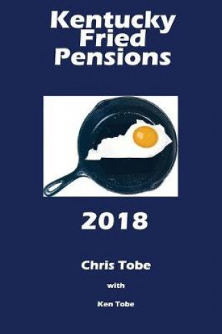 Carte Kentucky Fried Pensions 2018 Chris Tobe