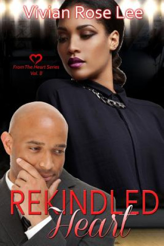 Knjiga Rekindled Heart Vivian Rose Lee