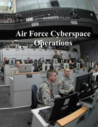 Knjiga Air Force Cyberspace Operations U S Air Force
