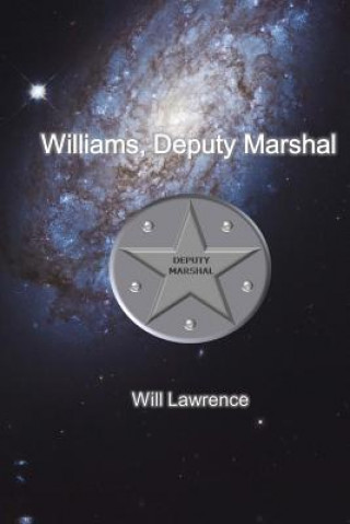 Kniha Williams, Deputy Marshal Will Lawrence