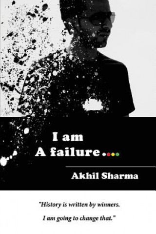 Libro I am A failure Akhil Sharma