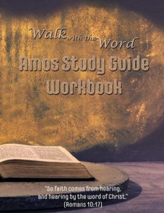 Carte Walk with the Word Amos Study Guide Workbook D E Isom