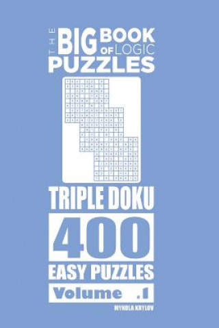 Kniha The Big Book of Logic Puzzles - Triple Doku 400 Easy (Volume 1) Mykola Krylov