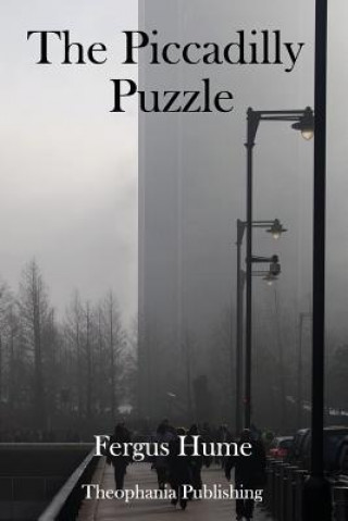 Kniha The Piccadilly Puzzle Fergus Hume