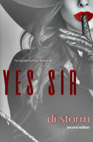 Livre The Novella Formerly Known As, Yes Sir Di Storm