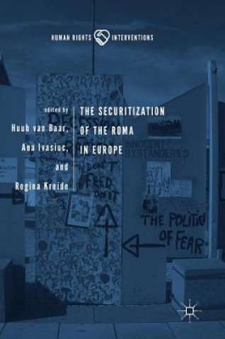 Книга Securitization of the Roma in Europe Huub van Baar