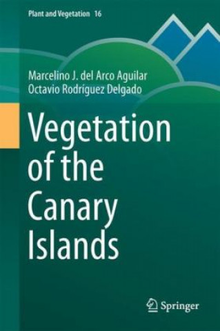 Книга Vegetation of the Canary Islands Marcelino J. del Arco Aguilar