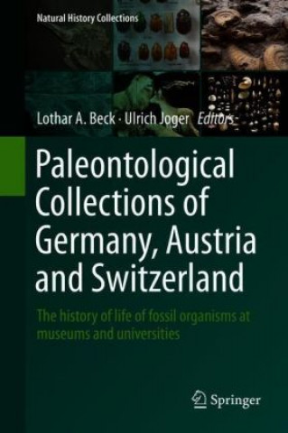 Carte Paleontological Collections of Germany, Austria and Switzerland Lothar A. Beck