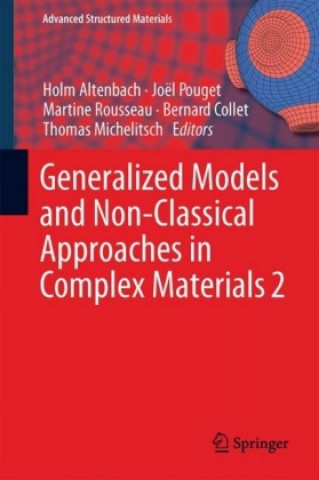 Kniha Generalized Models and Non-classical Approaches in Complex Materials 2 Holm Altenbach