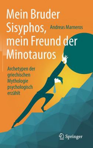 Kniha Mein Bruder Sisyphos, Mein Freund Der Minotauros Andreas Marneros