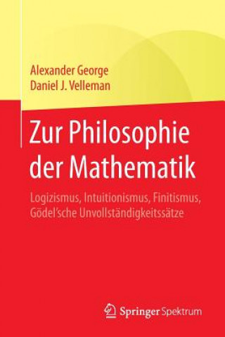 Könyv Zur Philosophie Der Mathematik Alexander George