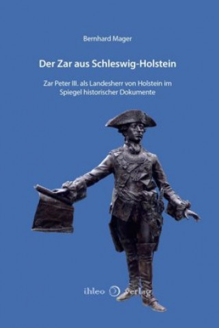 Könyv Der Zar aus Schleswig-Holstein Bernhard Mager
