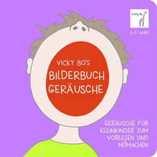 Książka Vicky Bo's Bilderbuch - Geräusche Vicky Bo