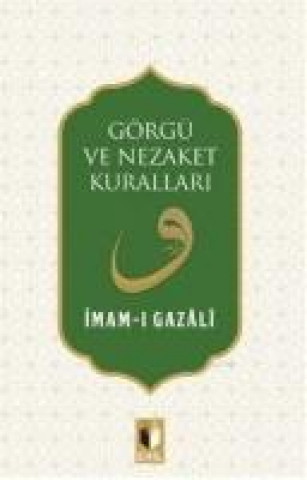 Könyv Görgü ve Nezaket Kurallari Imam-I Gazali