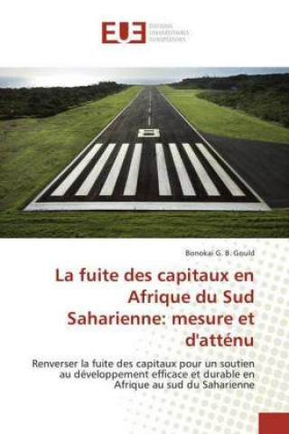 Könyv La fuite des capitaux en Afrique du Sud Saharienne: mesure et d'atténu Bonokai G. B. Gould