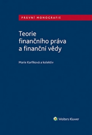 Kniha Teorie finančního práva a finanční vědy Michael