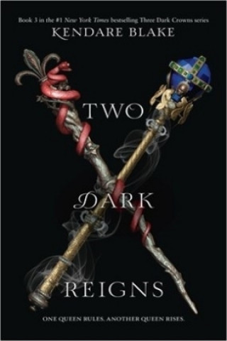 Könyv Two Dark Reigns Kendare Blake
